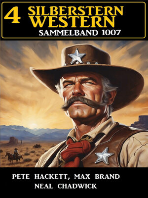 cover image of 4 Silberstern Western Sammelband 1007